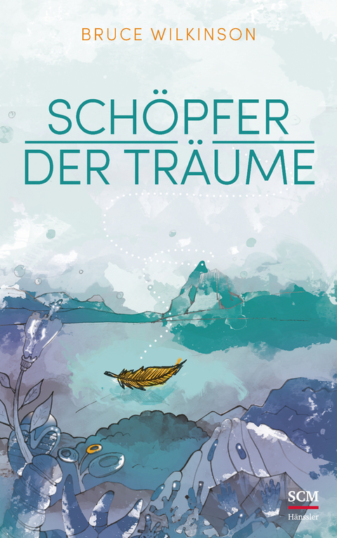 Sch&ouml;pfer der Tr&auml;ume - Bruce Wilkinson