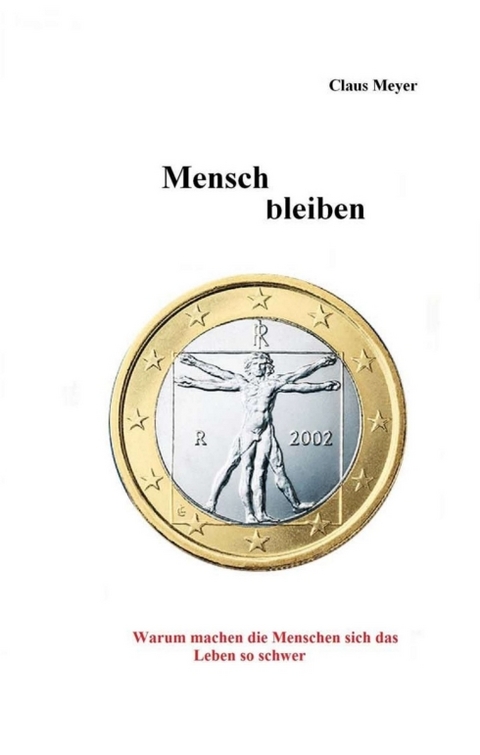 Mensch bleiben - Claus Meyer