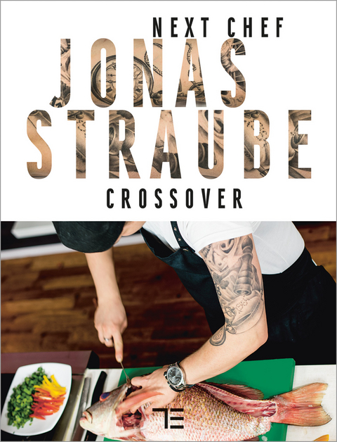 Next Chef Jonas Straube | Crossover - Jonas Straube
