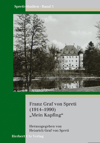 Franz Graf von Spreti (1914–1990) „Mein Kapfing“