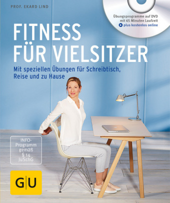 Fitness f&uuml;r Vielsitzer (mit DVD) - Ekard Lind