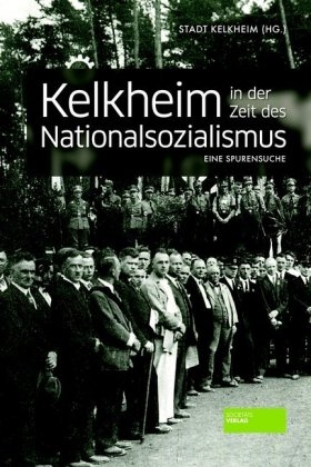 Kelkheim in der Zeit des Nationalsozialismus