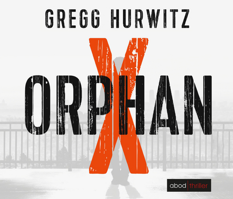 Orphan X (Evan Smoak) - Gregg Hurwitz