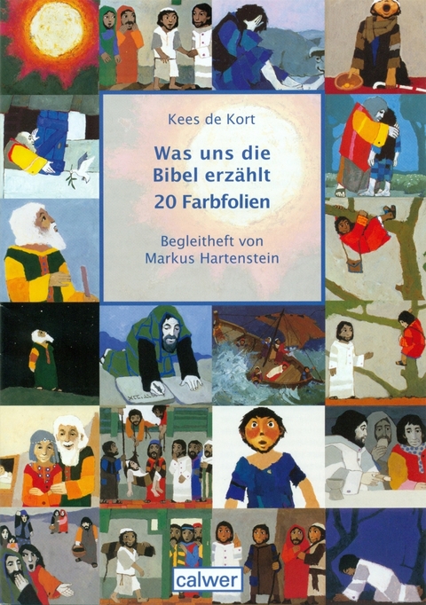 Was uns die Bibel erzählt - Kees de Kort