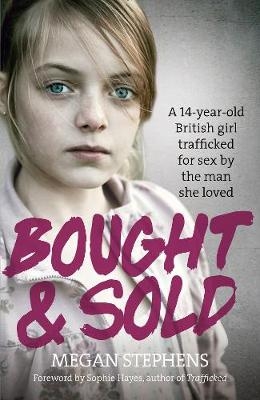 Bought and Sold - Megan Stephens