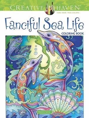 Creative Haven Fanciful Sea Life Coloring Book - Marjorie Sarnat