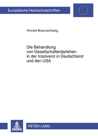 Die Behandlung von Gesellschafterdarlehen in der Insolvenz in Deutschland und den USA