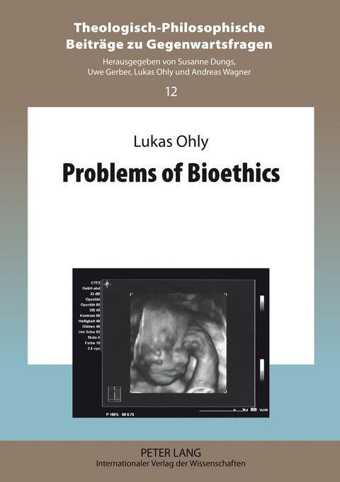 Problems of Bioethics - Lukas Ohly