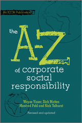 The A to Z of Corporate Social Responsibility - Wayne Visser, Dirk Matten, Manfred Pohl, Nick Tolhurst