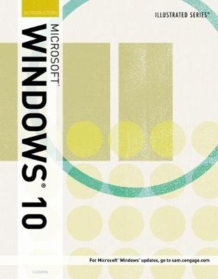 Illustrated MicrosoftÂ® WindowsÂ® 10 - Barbara Clemens