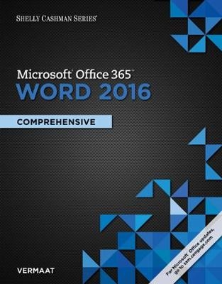 Shelly Cashman Series Microsoft®Office 365 & Word® 2016