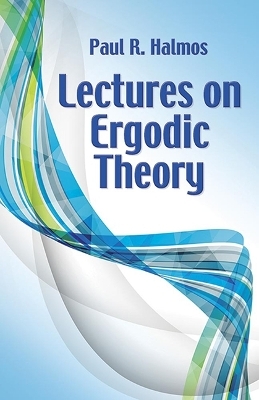 Lectures on Ergodic Theory - Paul R. Halmos