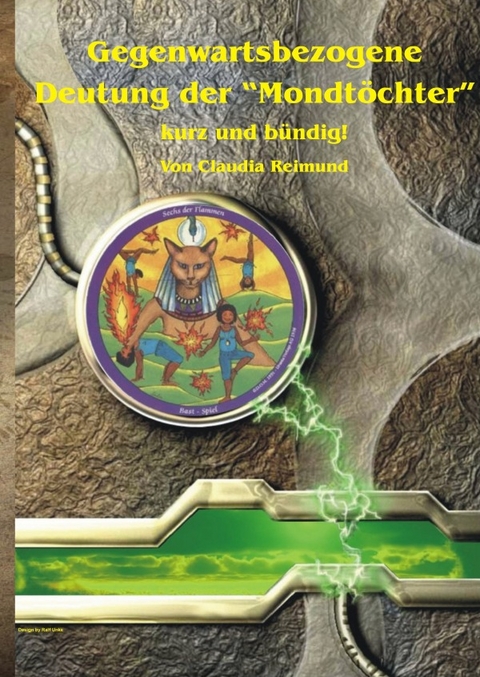 Gegenwartsbezogene Deutung der Mondt&ouml;chter kurz und b&uuml;ndig - Claudia Reimund