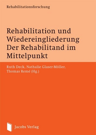 Rehabilitation und Wiedereingliederung. Der Rehabilitand im Mittelpunkt