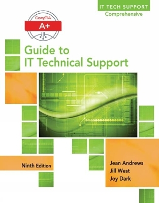 A+ Guide to IT Technical Support (Hardware and Software) - Jean Andrews