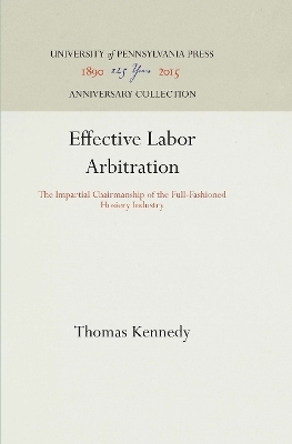 Effective Labor Arbitration - Thomas Kennedy