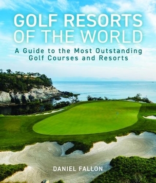 Golf Resorts of The World