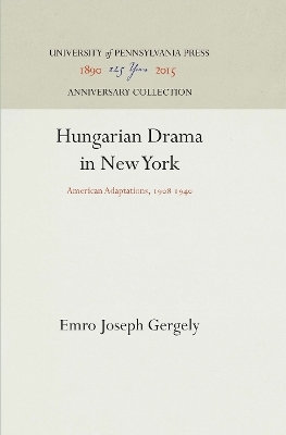 Hungarian Drama in New York - Emro Joseph Gergely