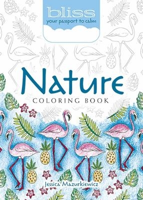 Bliss Nature Coloring Book - Jessica Mazurkiewicz