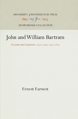 John and William Bartram - Ernest Earnest
