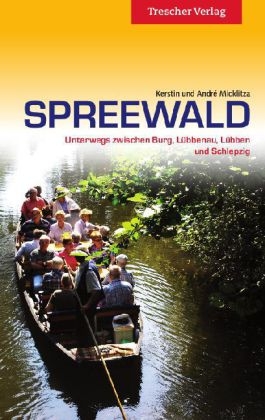 Spreewald - Andr&eacute; Micklitza, Kerstin Micklitza