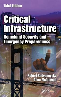 Critical Infrastructure - Robert S. Radvanovsky, Allan McDougall