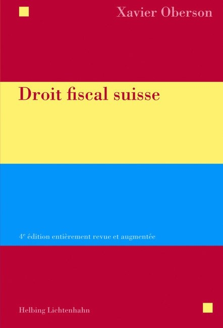 Droit fiscal suisse - Xavier Oberson