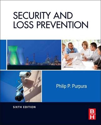 Security and Loss Prevention - Philip Purpura