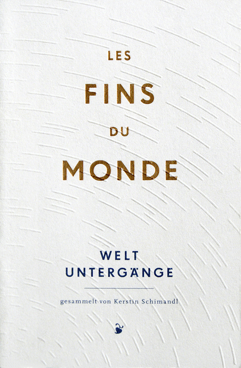 Les fins du monde - Kerstin Schimandl
