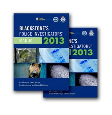 Blackstone's Police Investigators' Manual and Workbook - Paul Connor, Glenn Hutton, David Johnston, Gavin McKinnon, David Pinfield