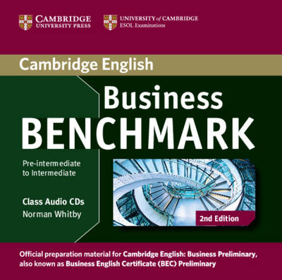 Business Benchmark Pre-intermediate to Intermediate Business Preliminary Class Audio CDs (2) - Norman Whitby