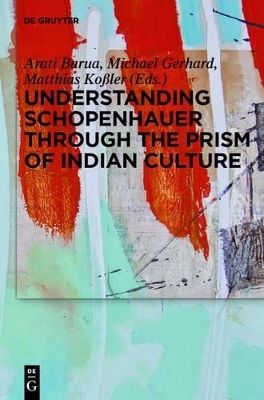 Understanding Schopenhauer through the Prism of Indian Culture - 