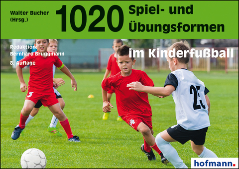 1020 Spiel- und &Uuml;bungsformen im Kinderfu&szlig;ball - 