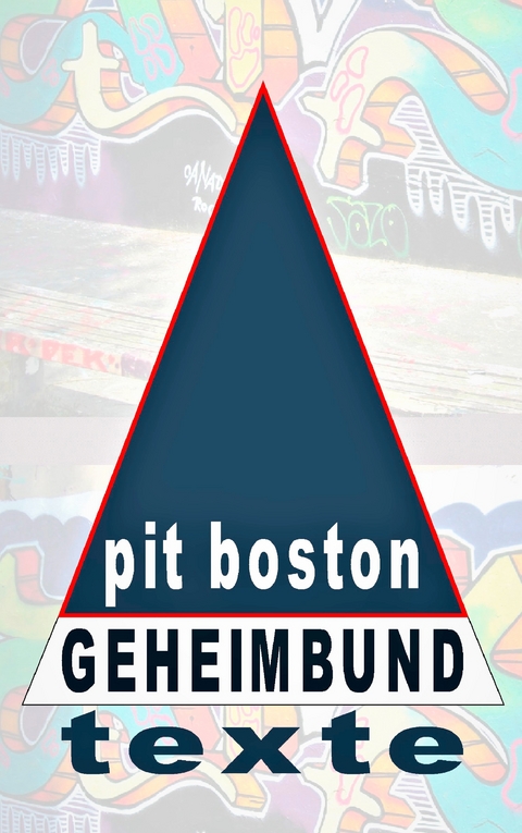 Geheimbund - Pit Boston