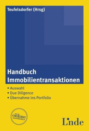 Handbuch Immobilientransaktionen - Peter Fischer, Martin Foerster, Karin Fuhrmann, Gerald Kerbl, Hartwig Schindler, David Steixner, Andreas Helbl