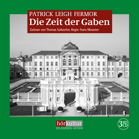 Die Zeit der Gaben - Patrick Leigh Fermor