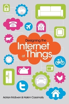 Designing the Internet of Things - Adrian McEwen, Hakim Cassimally