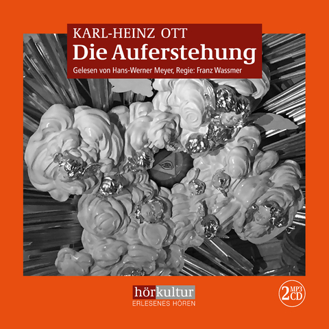 Die Auferstehung - Karl-Heinz Ott