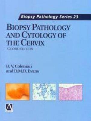 Biopsy Pathology and Cytology of the Cervix, 2Ed