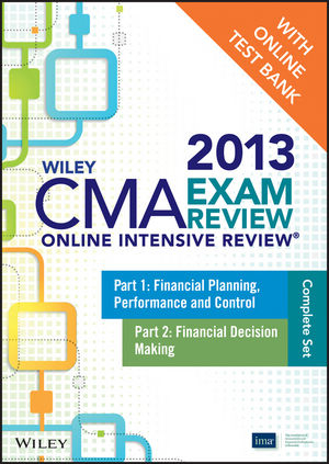 Wiley CMA Exam Review 2013 Online Intensive Review + Test Bank
