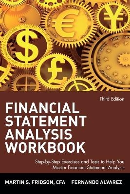 Financial Statement Analysis Workbook - Martin S. Fridson, Fernando Alvarez