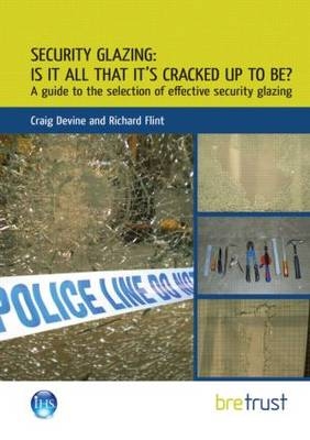 Security Glazing: Is It All It's Cracked Up To Be?