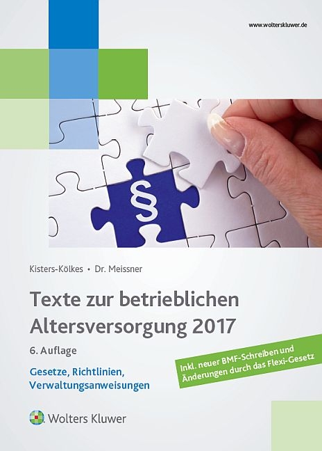 Texte zur betrieblichen Altersversorgung 2017 - Henriette Meissner, Margret Kisters-Kölkes
