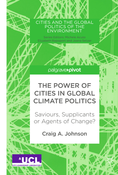 The Power of Cities in Global Climate Politics - Craig A. Johnson