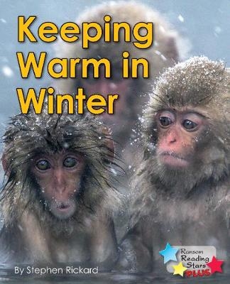 Keeping Warm in Winter - Stephen Rickard,  Rickard Stephen