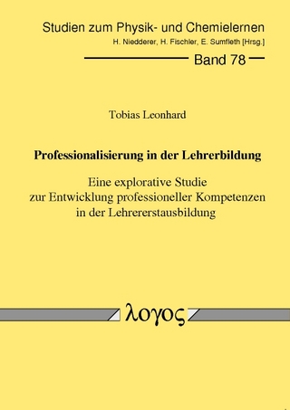Professionalisierung in der Lehrerbildung. Eine explorative Studie zur Entwicklung professioneller Kompetenzen in der Lehrererstausbildung