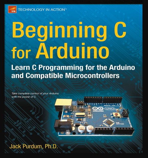 Beginning C for Arduino - Jack Purdum