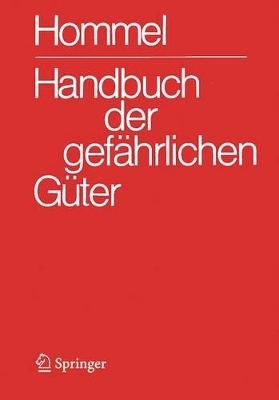 Handbuch der gefährlichen Güter. Gesamtwerk: Merkblätter 1-2900. Erläuterungen und Synonymliste. Transport- und Gefahrenklassen Neu. Hommel Interaktiv - CD-ROM V 12.0 Einzelplatzversion