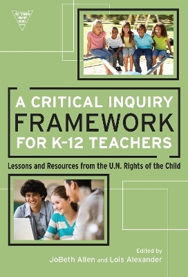 A Critical Inquiry Framework for K-12 Teachers