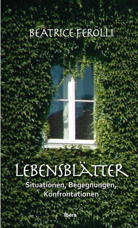 Lebensbl&auml;tter - Beatrice Ferolli